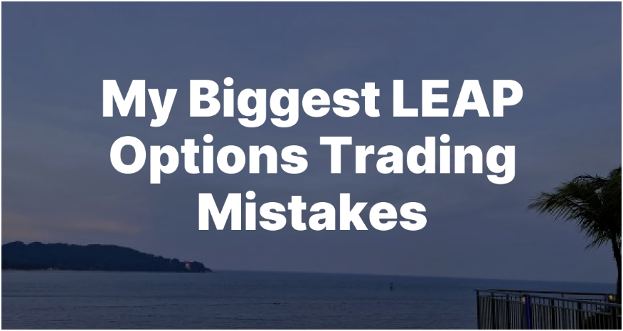 Feature image for My Biggest LEAP options trading mistakes